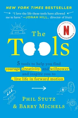 The Tools: 5 Tools to Help You Find Courage, Creativity, and Willpower--and Inspire You to Live Life in Forward Motion Hardcover  June 20, 2023